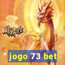 jogo 73 bet